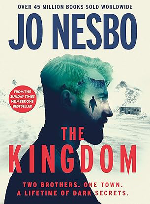 The Kingdom - The new thriller from the Sunday Times bestselling author of the Harry Hole series